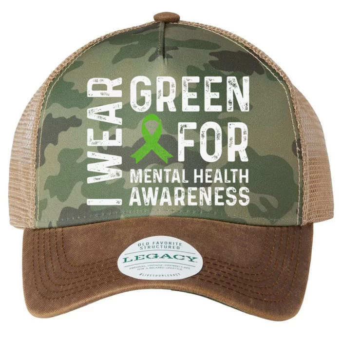 I Wear Green For Mental Health Awareness Month Legacy Tie Dye Trucker Hat