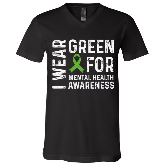 I Wear Green For Mental Health Awareness Month V-Neck T-Shirt