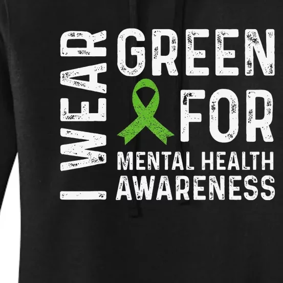 I Wear Green For Mental Health Awareness Month Women's Pullover Hoodie