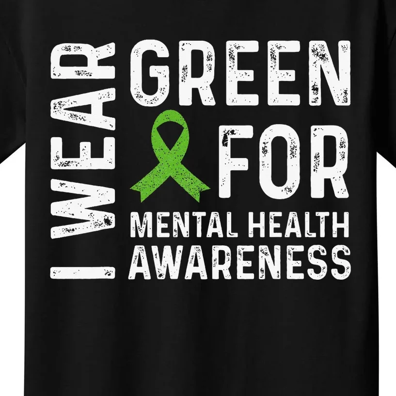 I Wear Green For Mental Health Awareness Month Kids T-Shirt