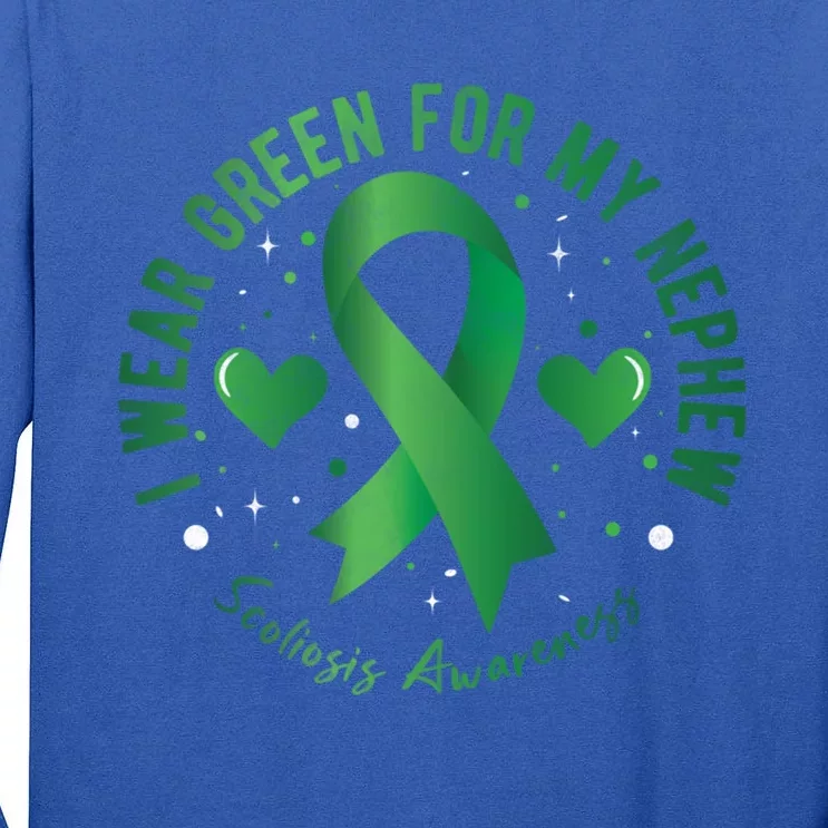 I Wear Green For My Nephew Scoliosis Awareness Gift Tall Long Sleeve T-Shirt