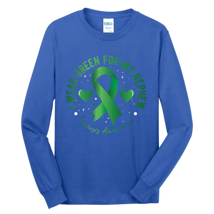 I Wear Green For My Nephew Scoliosis Awareness Gift Tall Long Sleeve T-Shirt