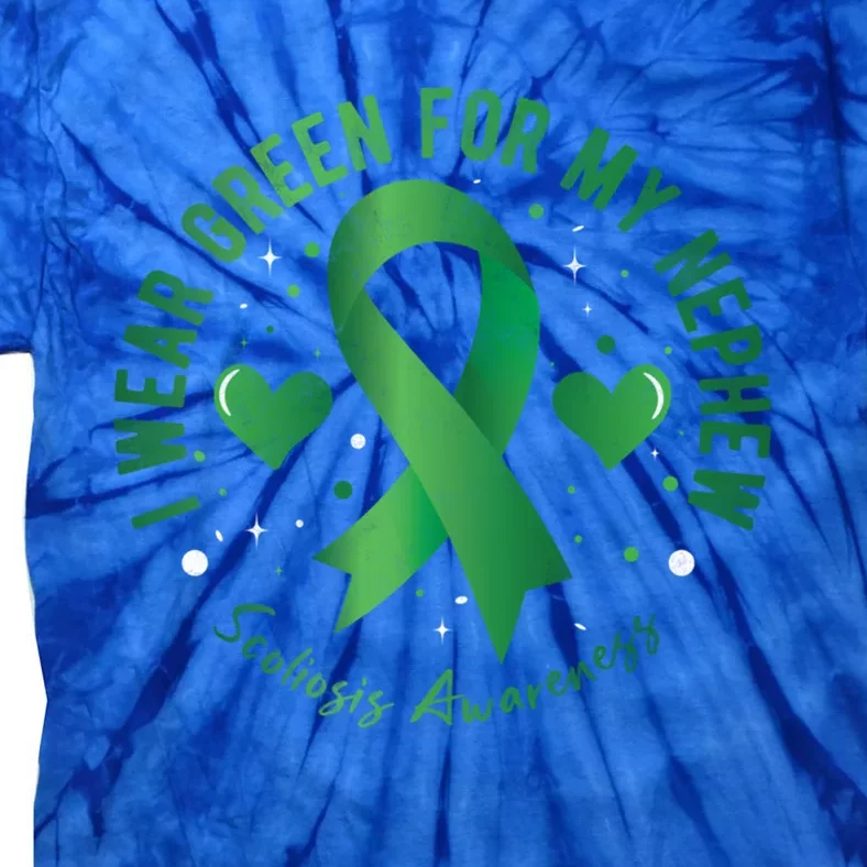 I Wear Green For My Nephew Scoliosis Awareness Gift Tie-Dye T-Shirt