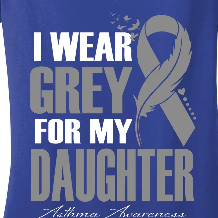 I Wear Grey For My Daughter Asthma Awareness Feather Great Gift Women's V-Neck T-Shirt