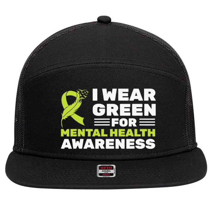 I Wear Green For Mental Health Awareness Month Green Ribbon 7 Panel Mesh Trucker Snapback Hat