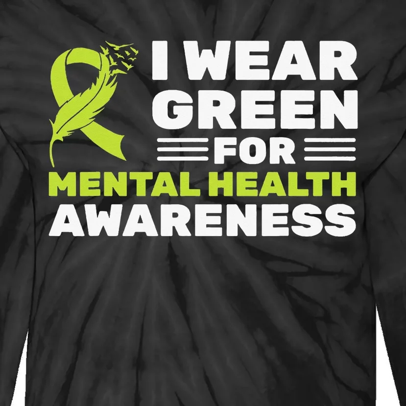 I Wear Green For Mental Health Awareness Month Green Ribbon Tie-Dye Long Sleeve Shirt