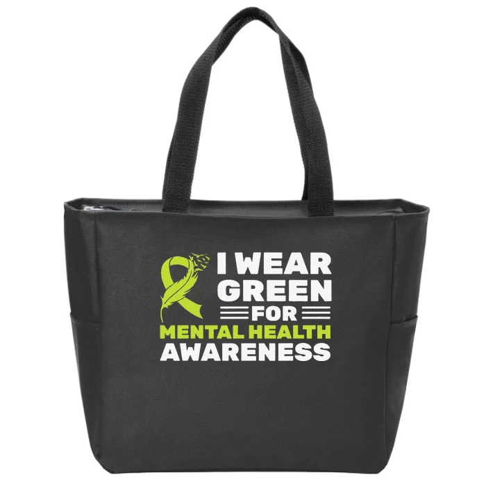 I Wear Green For Mental Health Awareness Month Green Ribbon Zip Tote Bag