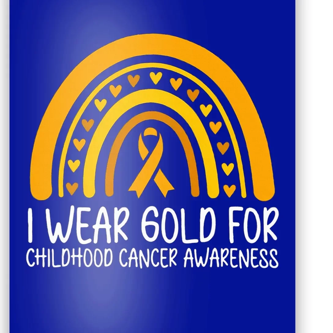 I Wear Gold For Childhood Cancer Awareness Warriors Poster