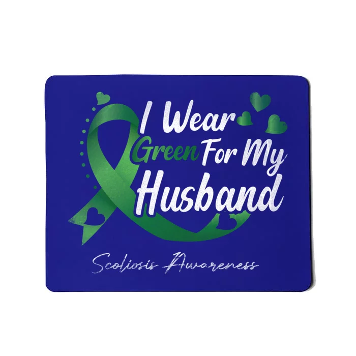 I Wear Green For My Husband Scoliosis Awareness Gift Mousepad