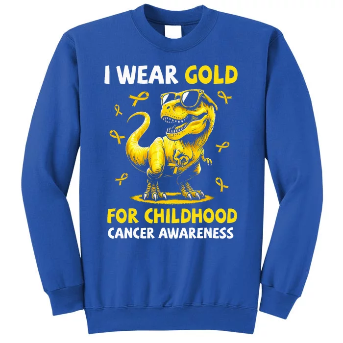 I Wear Gold For Childhood Cancer Awareness Dinosaur Tall Sweatshirt