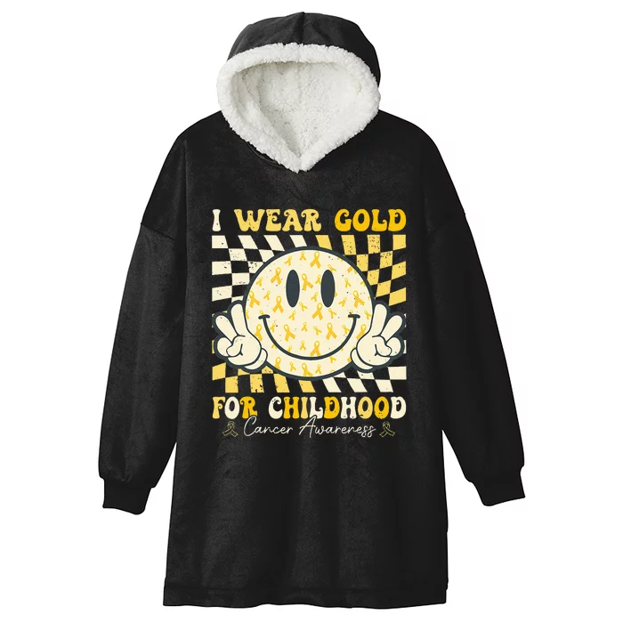 I Wear Gold For Childhood Cancer Awareness Hooded Wearable Blanket