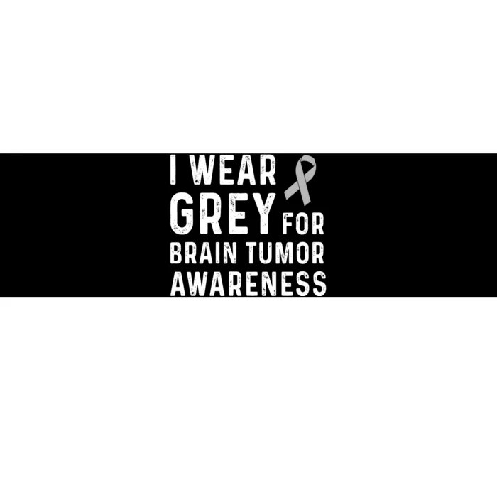 I Wear Gray For Brain Tumor Awareness Bumper Sticker