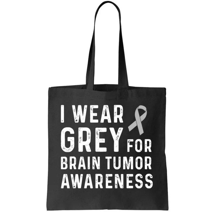 I Wear Gray For Brain Tumor Awareness Tote Bag