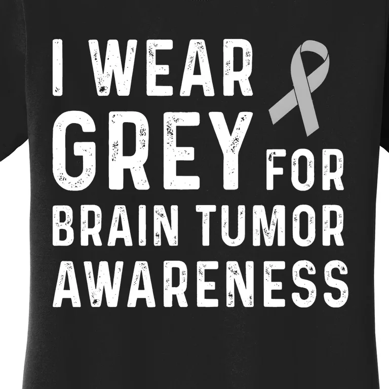 I Wear Gray For Brain Tumor Awareness Women's T-Shirt