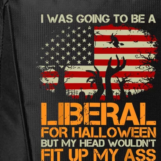 I Was Going To Be A Liberal For Halloween USA American Flag City Backpack