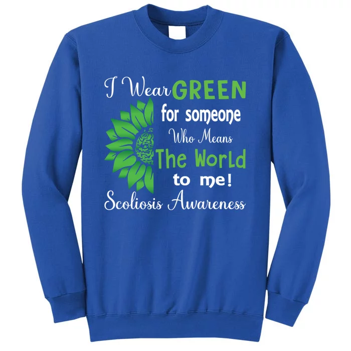 I Wear Green For Scoliosis Awareness Month Green Sunflower Cute Gift Tall Sweatshirt