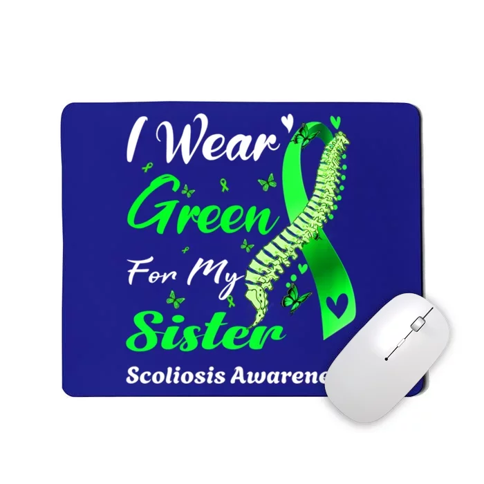 I Wear Green For Sister Scoliosis Awareness Cute Gift Mousepad