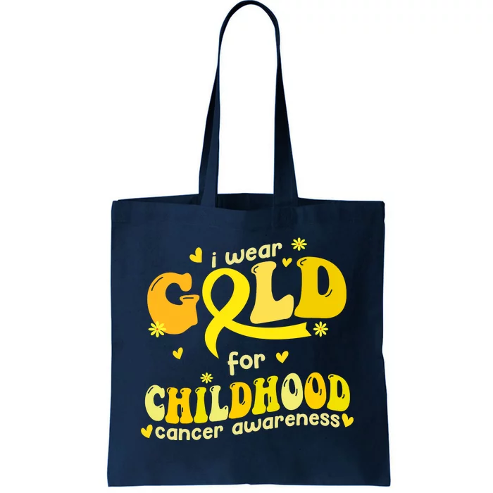 I Wear Gold For Childhood Cancer Awareness Tote Bag