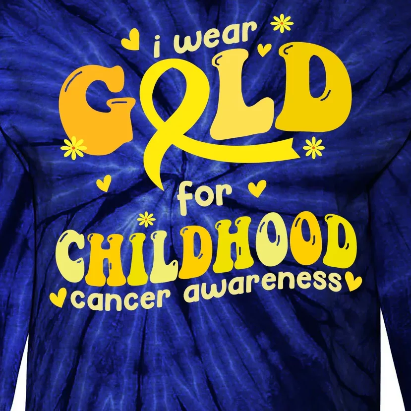 I Wear Gold For Childhood Cancer Awareness Tie-Dye Long Sleeve Shirt