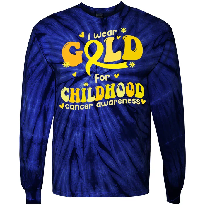 I Wear Gold For Childhood Cancer Awareness Tie-Dye Long Sleeve Shirt