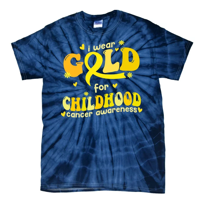 I Wear Gold For Childhood Cancer Awareness Tie-Dye T-Shirt