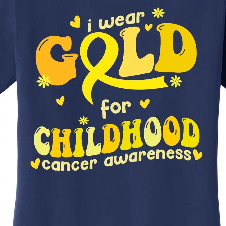 I Wear Gold For Childhood Cancer Awareness Women's T-Shirt