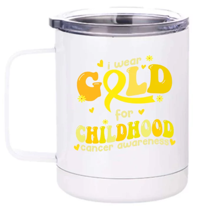 I Wear Gold For Childhood Cancer Awareness Front & Back 12oz Stainless Steel Tumbler Cup