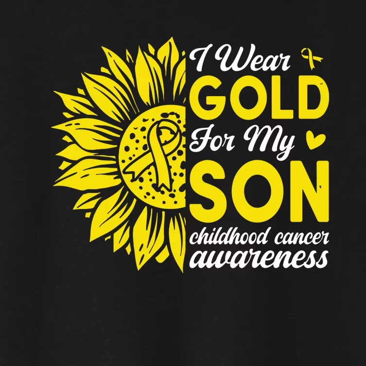 I Wear Gold For My Son Childhood Cancer Awareness Women's Crop Top Tee