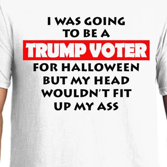 I Was Going To Be A Trump Voter For Halloween Pajama Set