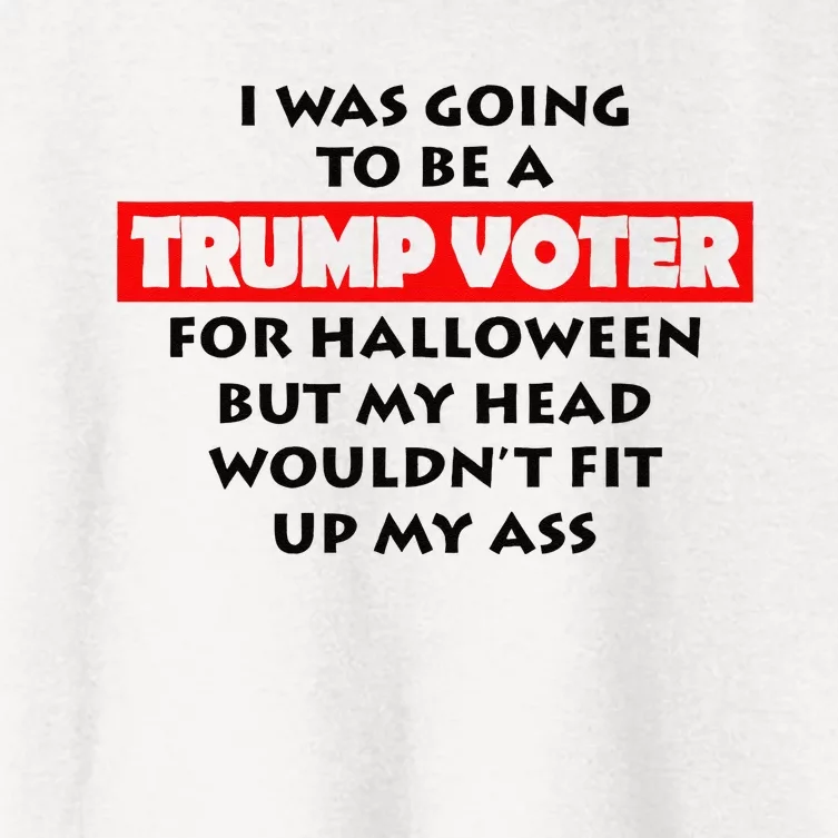 I Was Going To Be A Trump Voter For Halloween Women's Crop Top Tee