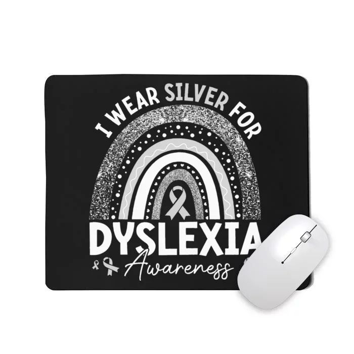 I Wear Gray Ribbon For Dyslexia Awareness Mousepad