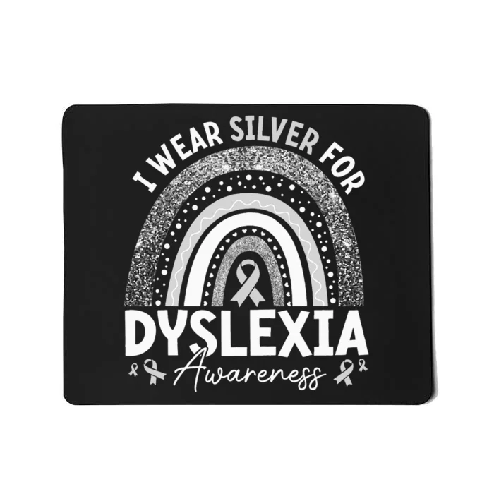 I Wear Gray Ribbon For Dyslexia Awareness Mousepad