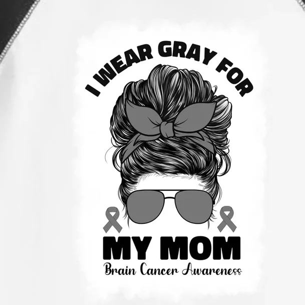 I Wear Gray For My Mom Mama Brain Cancer Awareness Meaningful Gift Toddler Fine Jersey T-Shirt