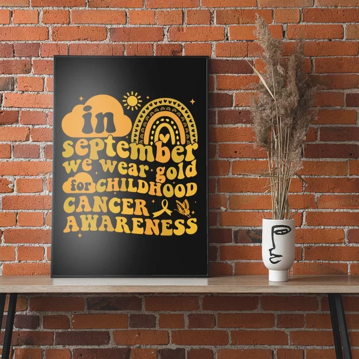 I Wear Gold For Childhood Cancer Awareness Poster