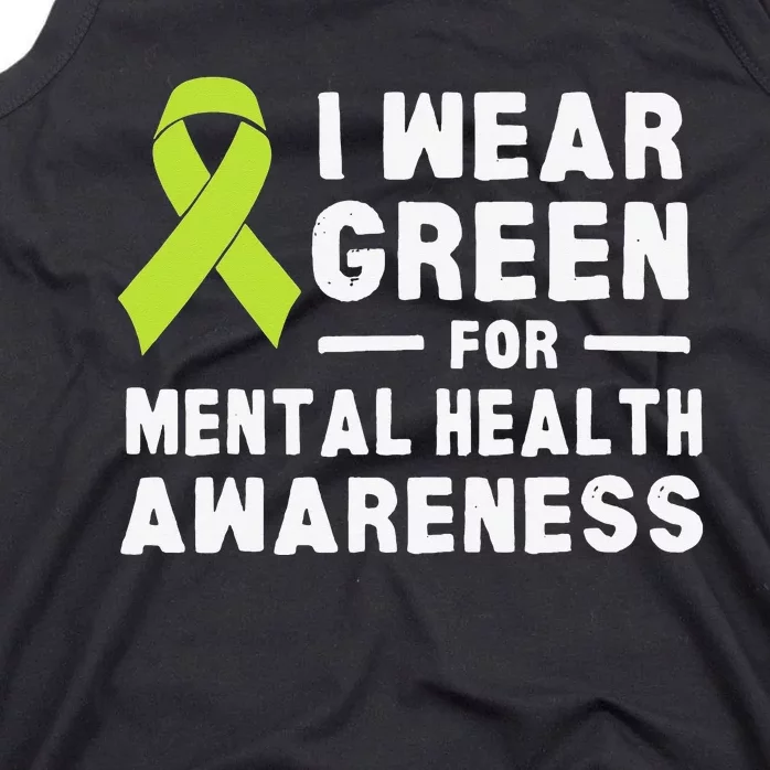 I Wear Green For Mental Health Awareness Month Tank Top