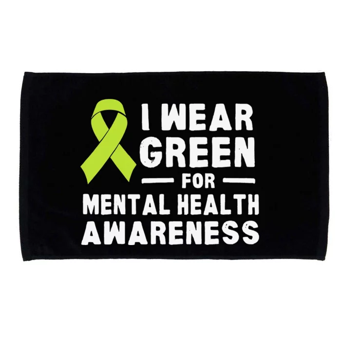 I Wear Green For Mental Health Awareness Month Microfiber Hand Towel