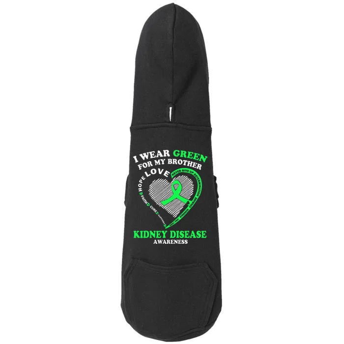 I Wear Green For My Brother Kidney Disease Awareness Doggie 3-End Fleece Hoodie