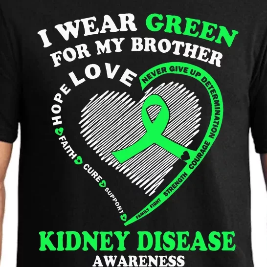 I Wear Green For My Brother Kidney Disease Awareness Pajama Set