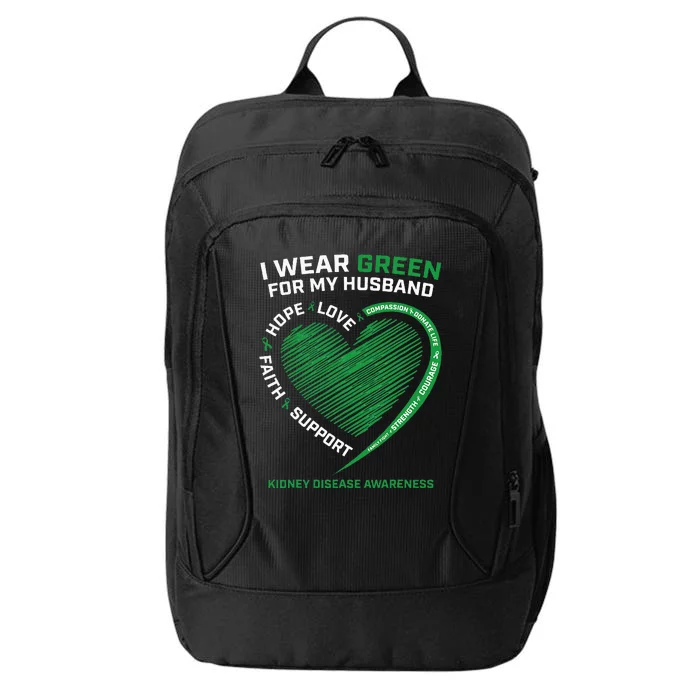 I Wear Green For My Husband Women Kidney Disease Awareness City Backpack