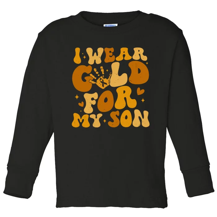 I Wear Gold For My Son Childhood Cancer Awareness Toddler Long Sleeve Shirt