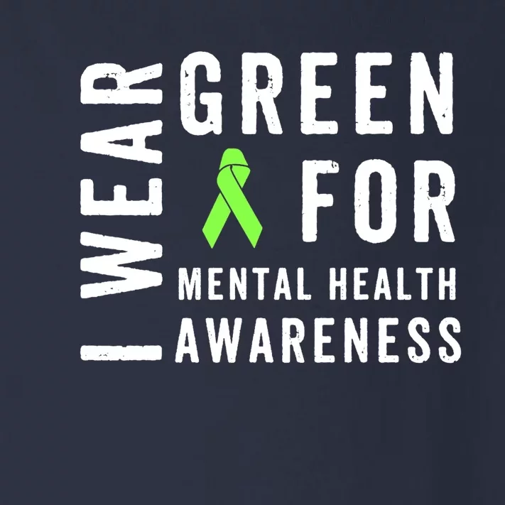 I Wear Green For Mental Health Awareness Month Toddler Long Sleeve Shirt