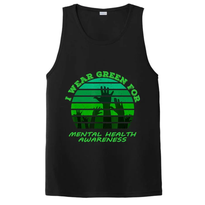 I Wear Green For Mental Health Month Of May Performance Tank