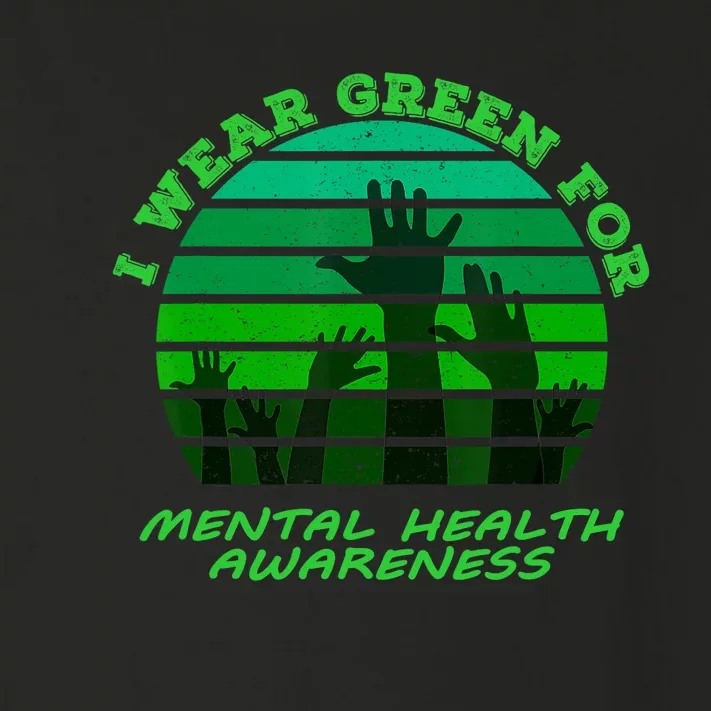 I Wear Green For Mental Health Month Of May Toddler Long Sleeve Shirt