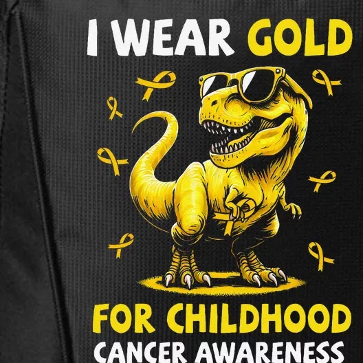 I Wear Gold For Childhood Cancer Awareness Dinosaur Gift City Backpack