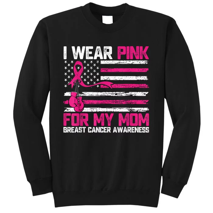 I Wear Gift For My Mom Breast Cancer Awareness Month Tall Sweatshirt