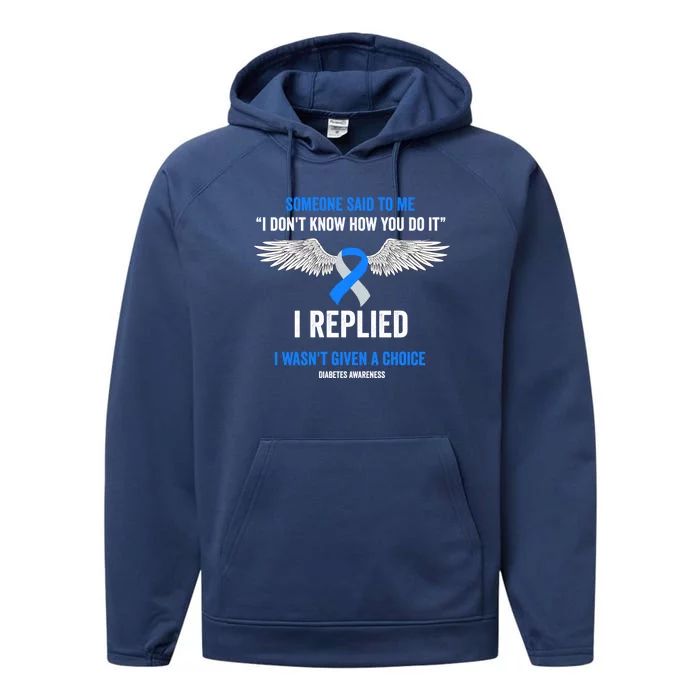 I Wasn't Given A Choice Gift Cute Type One Diabetes Gift Performance Fleece Hoodie