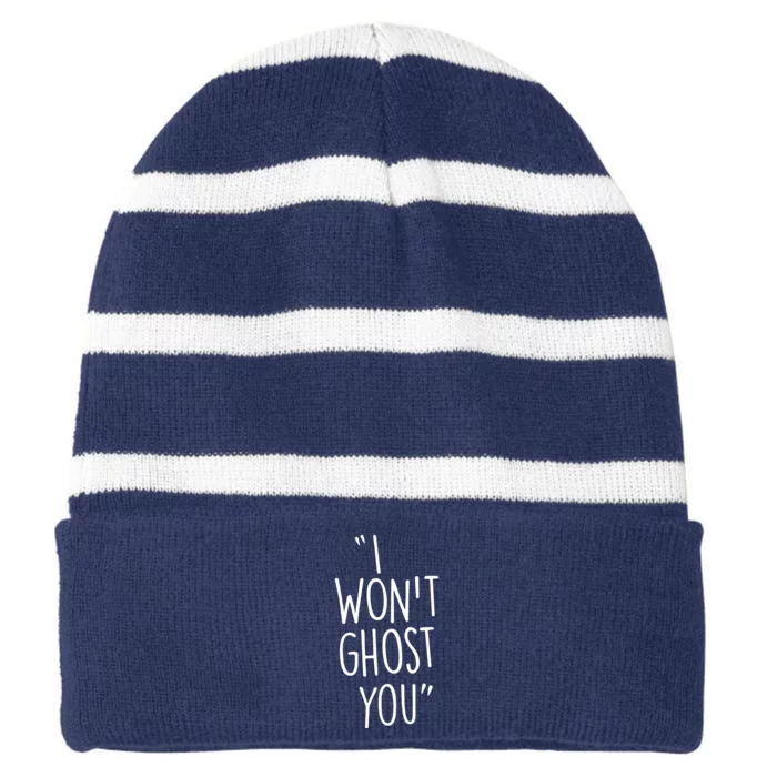 I WonT Ghost You Striped Beanie with Solid Band