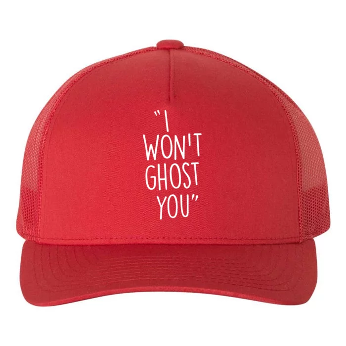 I WonT Ghost You Yupoong Adult 5-Panel Trucker Hat