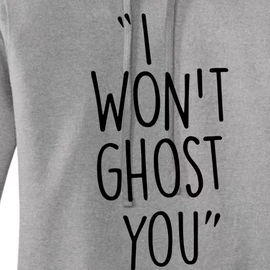 I WonT Ghost You Women's Pullover Hoodie