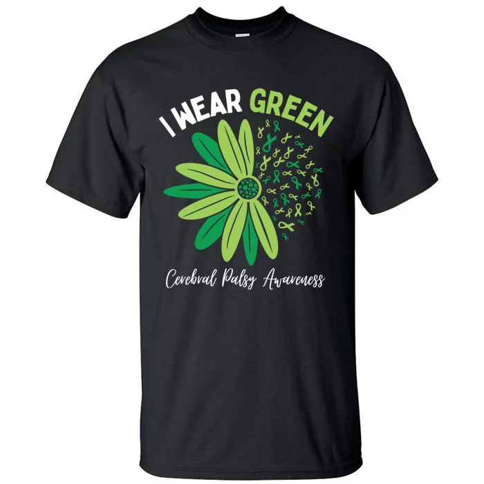 I Wear Green For My Daughter Cerebral Palsy Awareness Tall T-Shirt